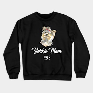 Yorkie Mom Crewneck Sweatshirt